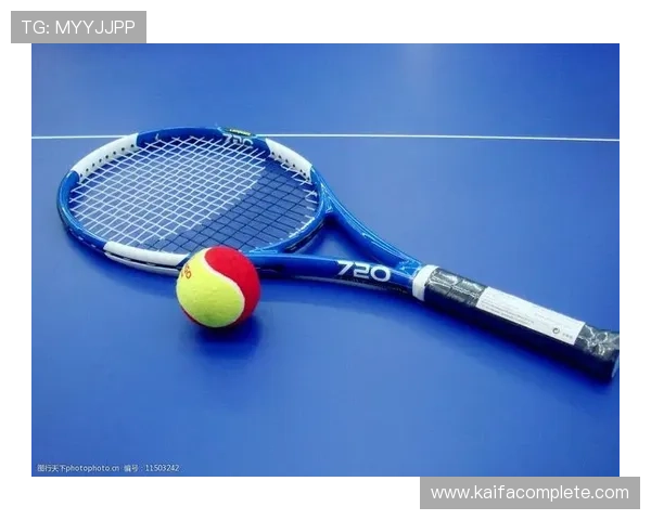 凯发体育网球：网球装备选择与使用技巧全攻略